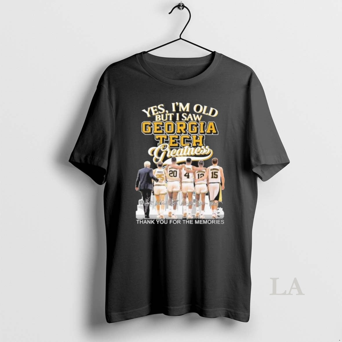 Original Yes Im Old But I Saw Georgia Tech Basketball Legends Greatness Unisex T-shirt, Sweatshirt, Hoodie, Long Sleeve Tee
