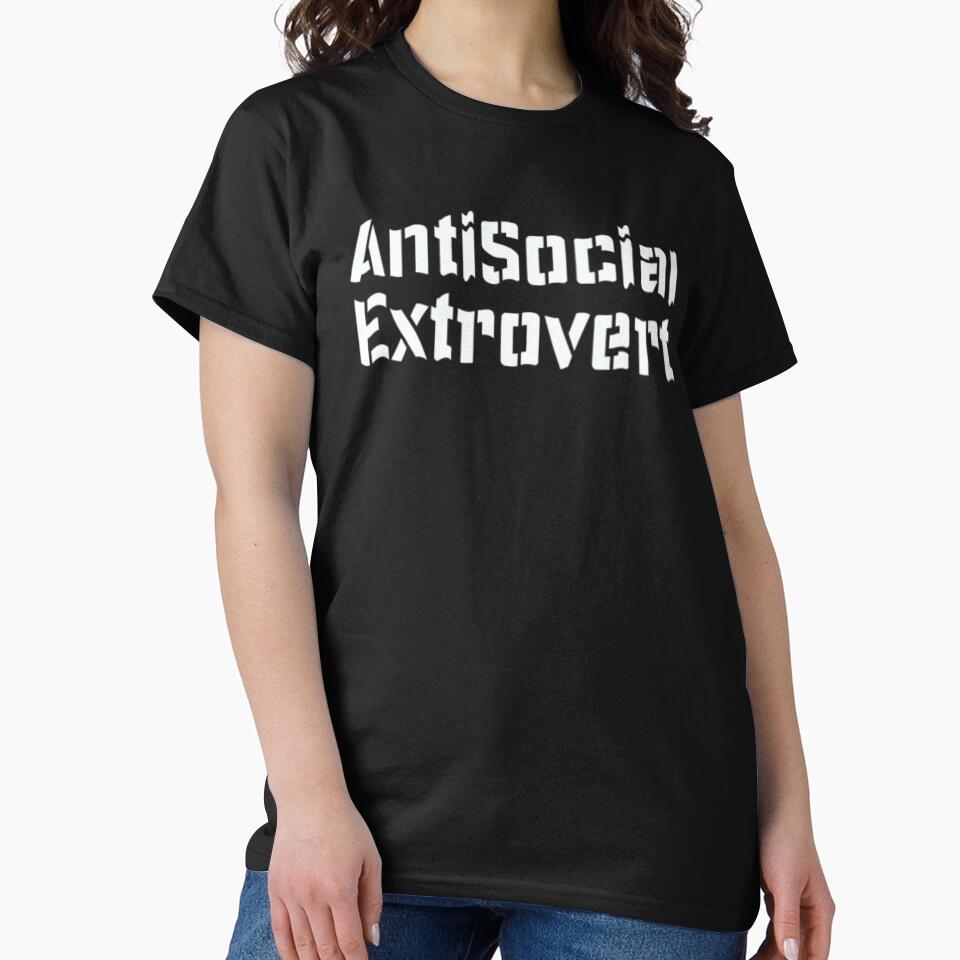 Antisocial Extrovert by Knottygirl Unisex T-shirt, Sweatshirt, Hoodie, Long Sleeve Tee